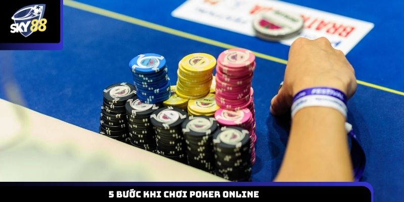 5 bước khi chơi Poker online