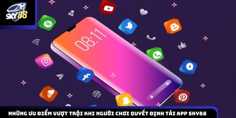 Khám phá các ưu điểm khi sử dụng app Sky88 trải nghiệm kho game